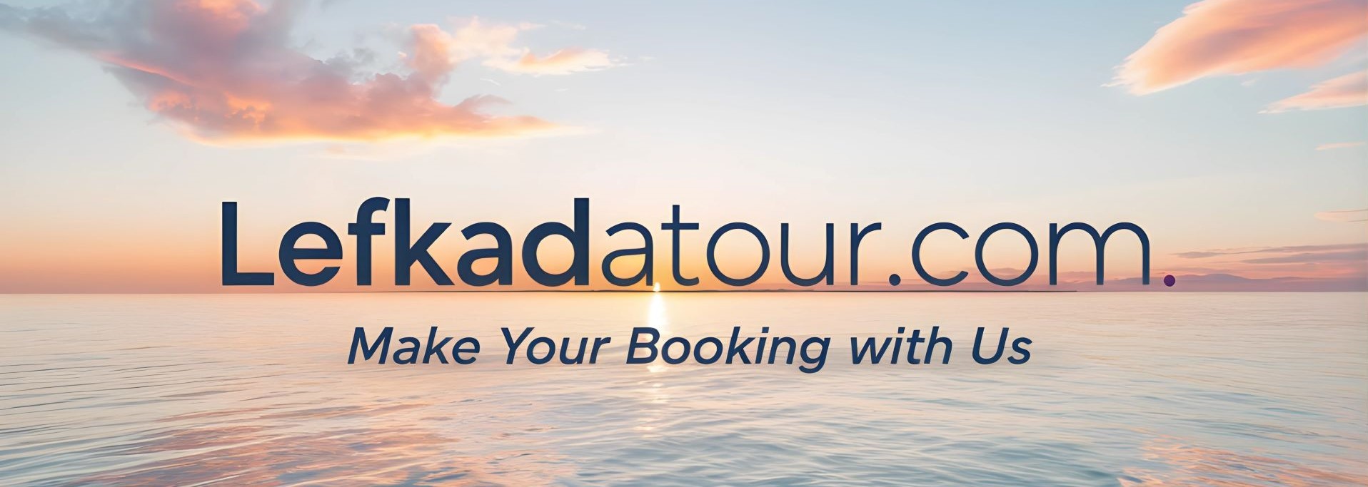 Logo di Lefkadatour.com: un mare calmo all’alba con la scritta 'make your booking with us